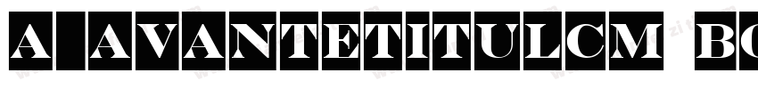 a_AvanteTitulCm Bold字体转换